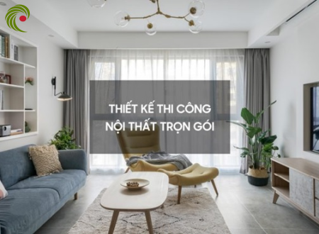 Xu hướng thiết kế nội thất và thi công đẹp, hiện đại